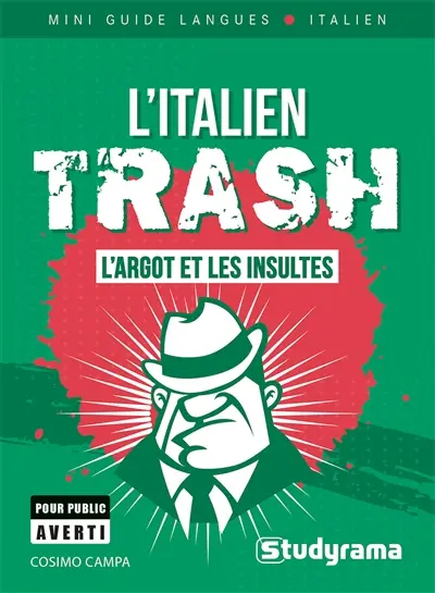 L'italien trash : l'argot et les insultes