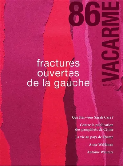 Vacarme, n° 86. Fractures ouvertes de la gauche