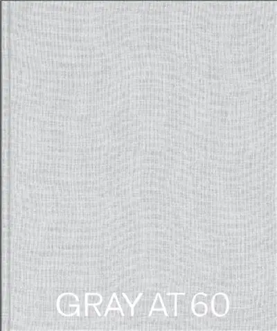 GRAY at 60