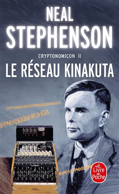 Cryptonomicon. Vol. 2. Le réseau Kinakuta