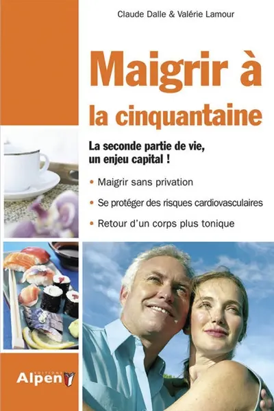 Maigrir à la cinquantaine : la seconde partie de vie, un enjeu capital !