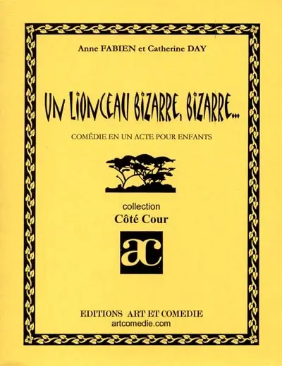 Un lionceau bizarre, bizarre...