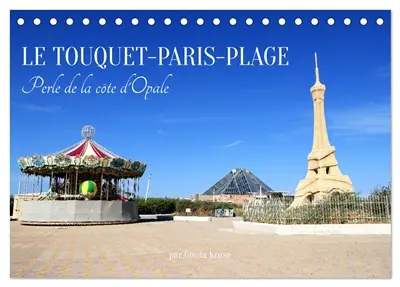 Le Touquet-Paris-Plage : Perle de la côte d'Opale (Calendrier de bureau 2026 DIN A5 vertical), CALVENDO calendrier mensuel : Le Touquet allie l'élégance parisienne, les joies de la nature et le charme mondain d'une station balnéaire