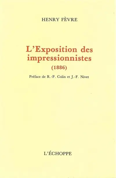 L'Exposition des impressionnistes : 1886