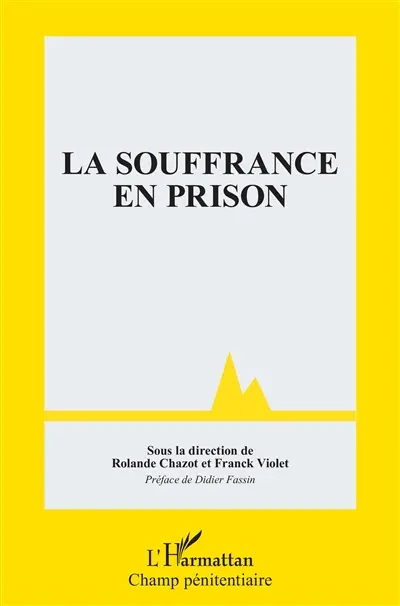 La souffrance en prison
