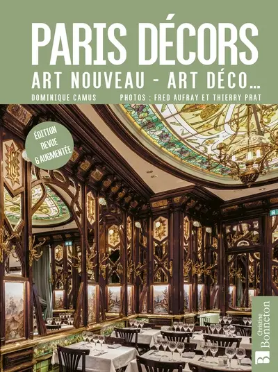 Paris décors : Art nouveau, Art déco...