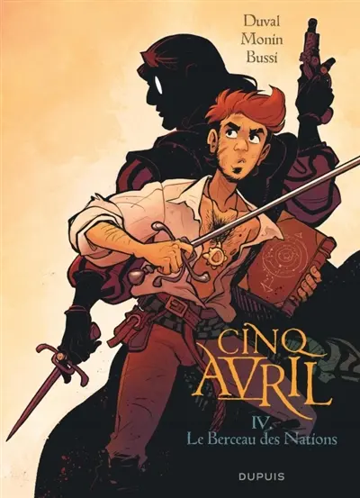 Cinq Avril. Vol. 4. Le berceau des nations