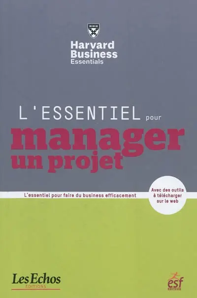L'essentiel pour manager un projet