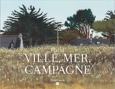Ville, mer, campagne : 141 paysages de France à la gouache