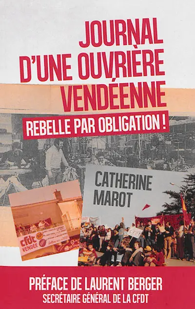 Journal d'une ouvrière vendéenne : rebelle par obligation !