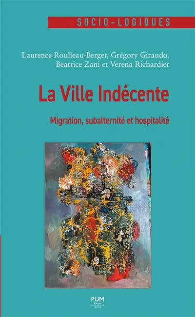 La ville indécente : migration, subalternité et hospitalité