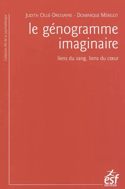 Le génogramme imaginaire : liens du sang, liens du coeur