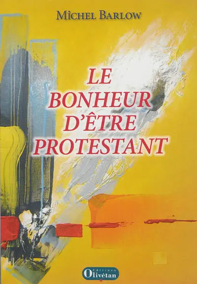 Le bonheur d'être protestant