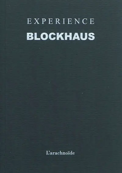 Expérience Blockhaus
