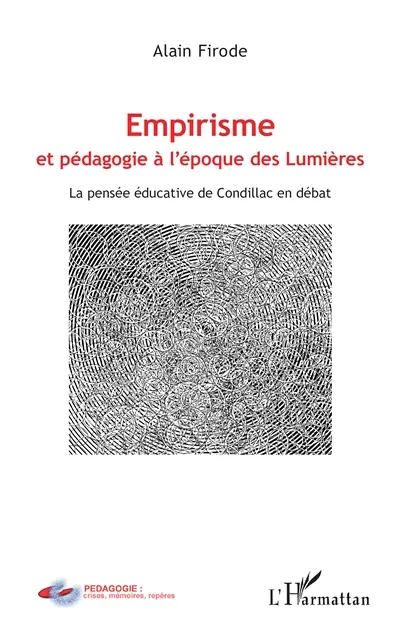 Empirisme et pédagogie à l'époque des Lumières : la pensée éducative de Condillac en débat
