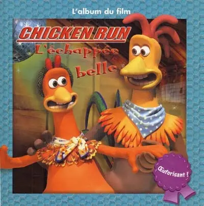 Chicken run : l'échappée belle