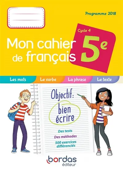 Mon cahier de français 5e, cycle 4 : programme 2018