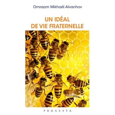 Un idéal de vie fraternelle