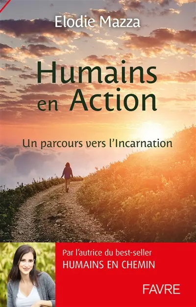Humains en action : un parcours vers l'incarnation