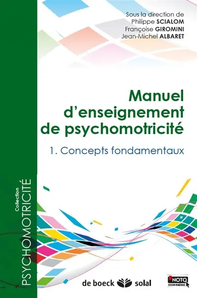 Manuel d'enseignement de psychomotricité : tomes 1, 2 et 3