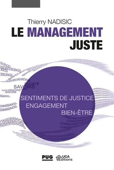 Le management juste : agir pour favoriser les sentiments de justice au travail