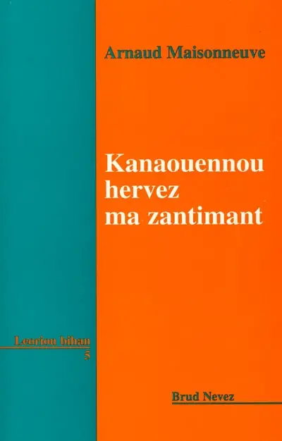 Kanaouennou hervez ma zantimant