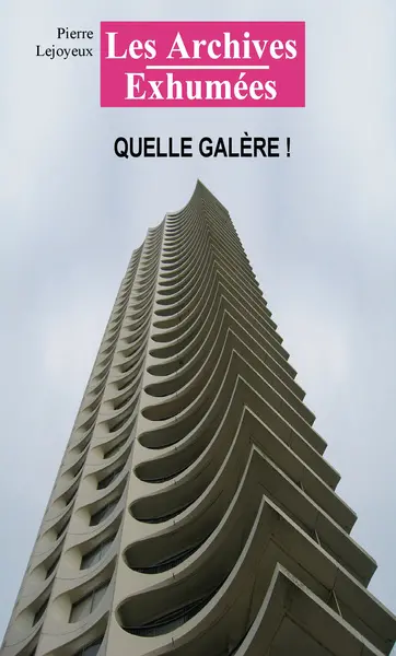 Quelle galère !