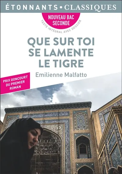 Que sur toi se lamente le Tigre : nouveau bac seconde