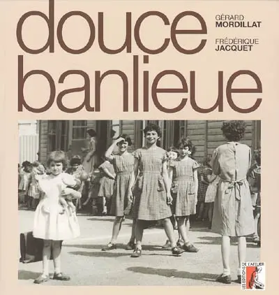 Douce banlieue
