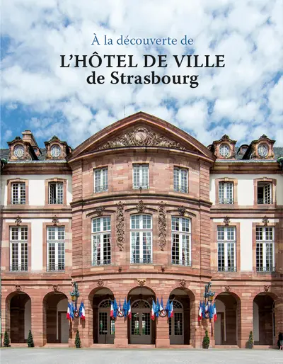 A la découverte de l'hôtel de ville de Strasbourg