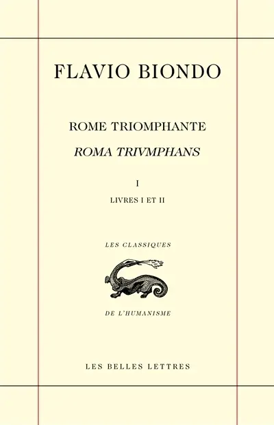 Rome triomphante. Vol. 1. Livres I et II (la religion). Roma triumphans. Vol. 1. Livres I et II (la religion)