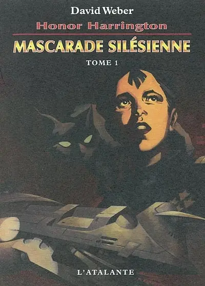 Honor Harrington. Vol. 6-1. Mascarade silésienne