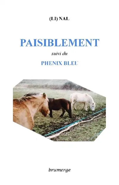 Paisiblement. Phenix bleu