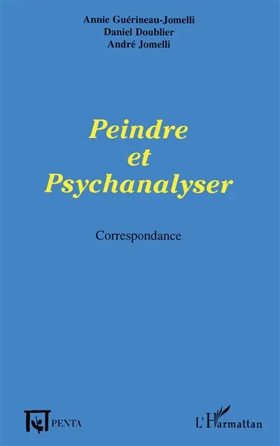 Peindre et psychanalyser : correspondance