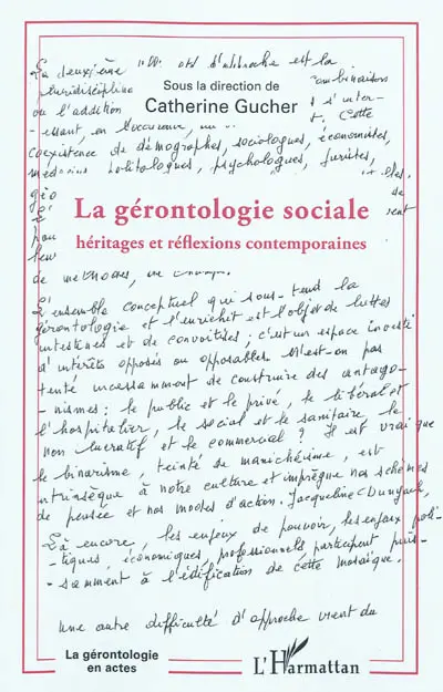 La gérontologie sociale : héritages et réflexions contemporaines
