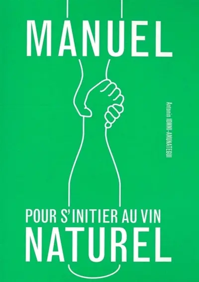 Manuel pour s'initier au vin naturel