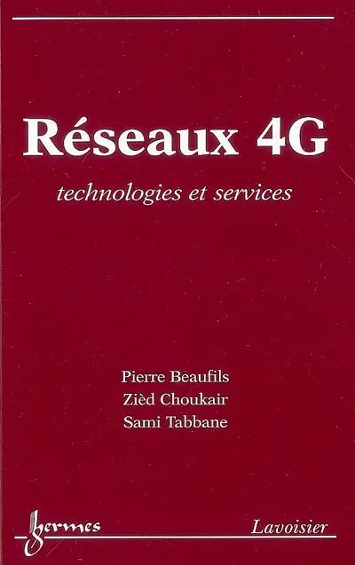 Réseaux 4G : technologies et services