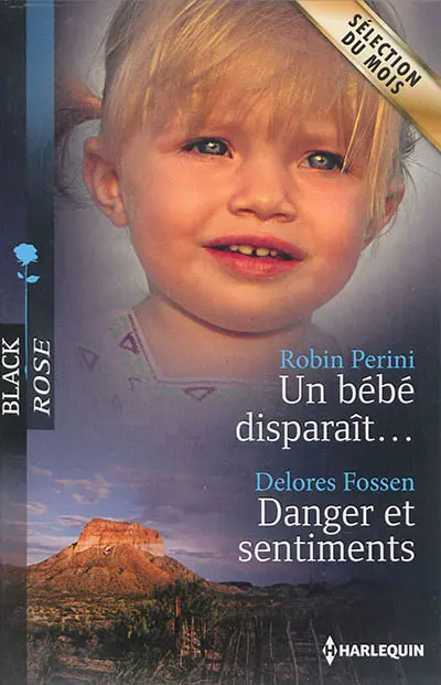 Un bébé disparaît.... Danger et sentiments