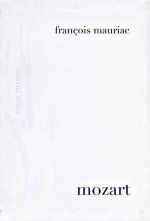 Mozart : et autres écrits sur la musique