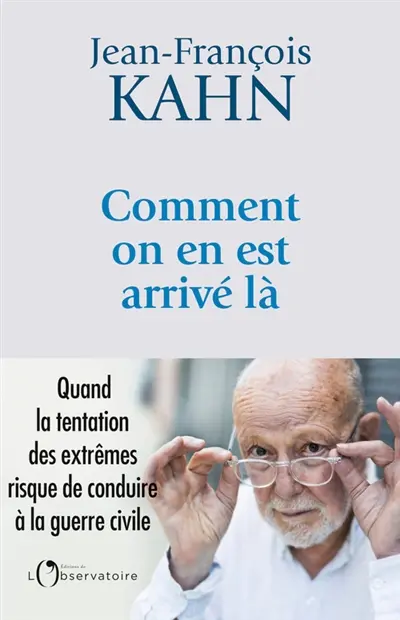 Comment on en est arrivé là : quand la tentation des extrêmes risque de conduire à la guerre civile