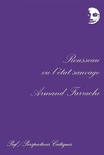 Rousseau à l'état sauvage