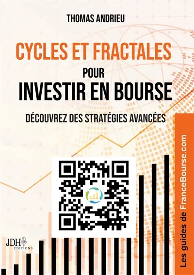 Cycles et fractales pour investir en Bourse : Découvrez des stratégies avancées