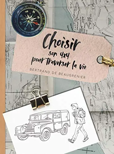 Choisir son 4 x 4 pour traverser la vie