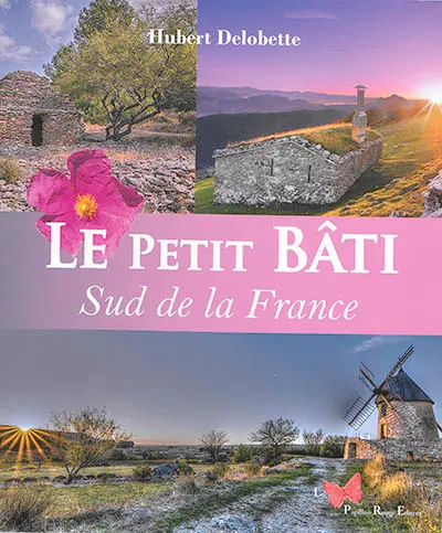 Le petit bâti : sud de la France