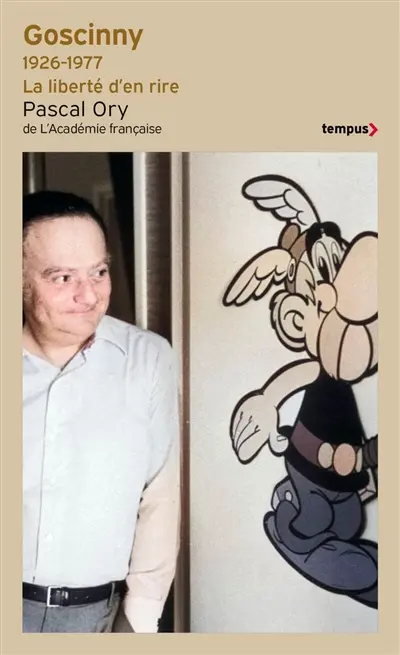 Goscinny, 1926-1977 : la liberté d'en rire