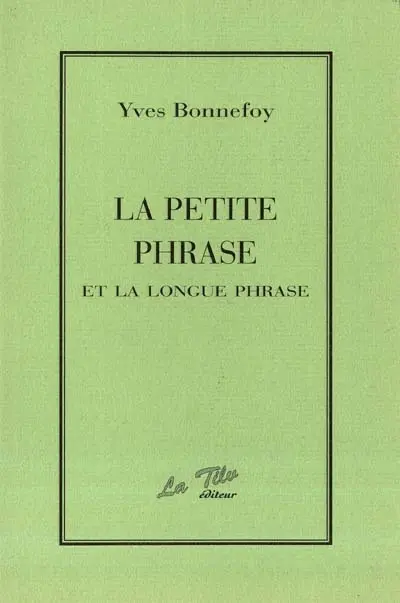 La petite phrase et la longue phrase