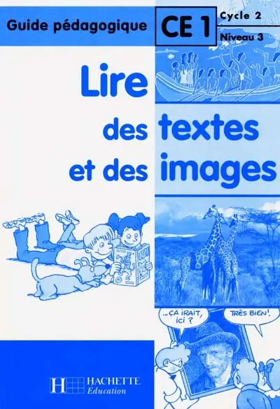 Lire des images et des textes CE1 : guide pédagogique