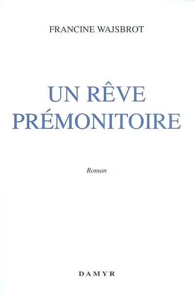 Un rêve prémonitoire
