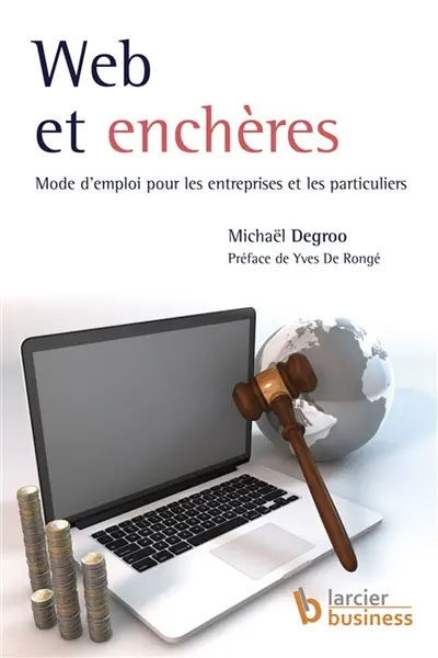 Web et enchères : mode d'emploi pour les entreprises et les particuliers