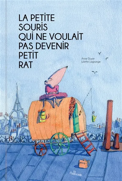 La petite souris qui ne voulait pas devenir petit rat